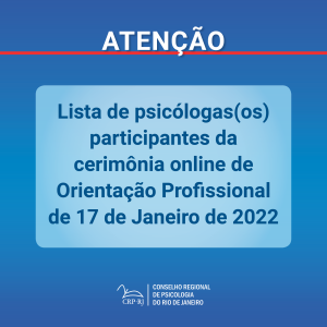 atencao-lista-de-psicologas-os-participantes-da-cerimonia-online-de-orientacao-profissional-de-1712022