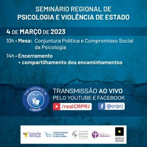 confira-a-programacao-completa-do-seminario-regional-de-psicologia-violencia-de-estado-sudeste-que-ocorrera-nos-dias-3-e-4-de-marco