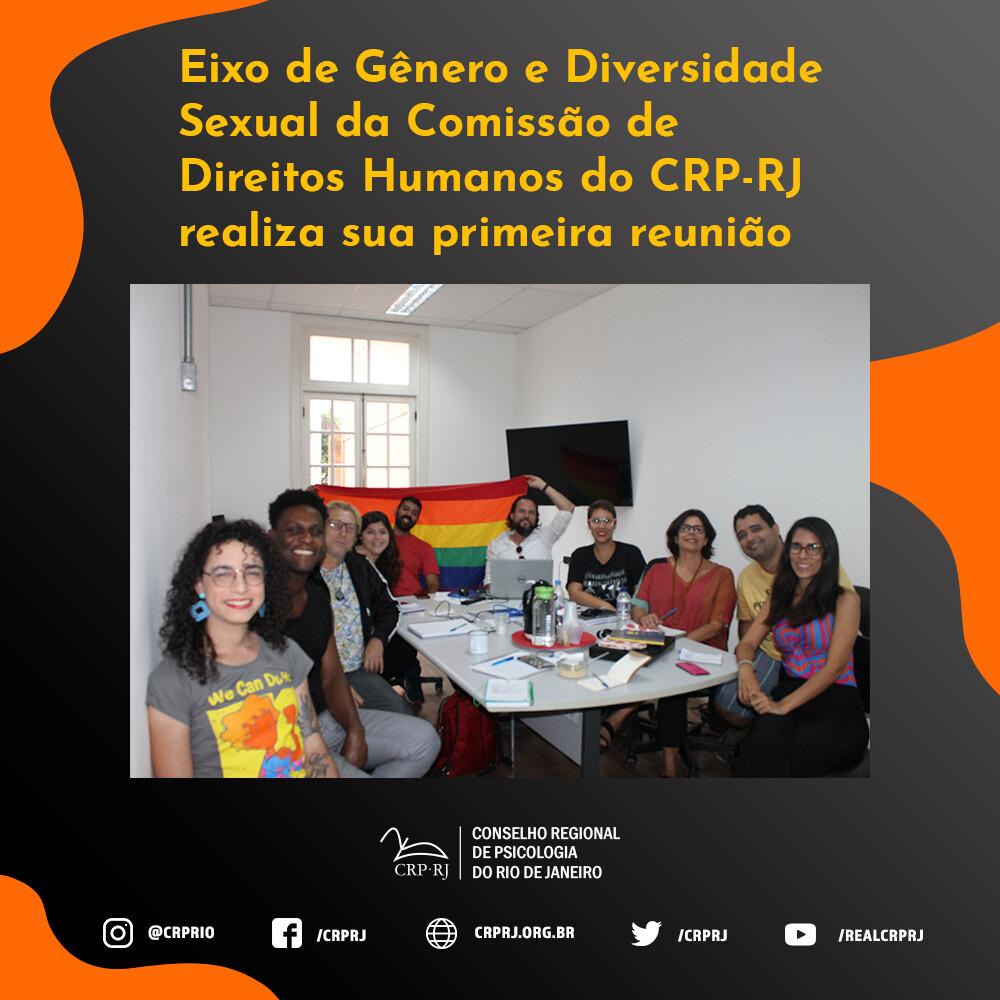 eixo-de-genero-e-diversidade-sexual-da-comissao-de-direitos-humanos-do-crp-rj-realiza-sua-primeira-reuniao