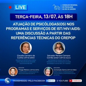 no-dia-13-de-julho-terca-feira-o-conselho-regional-de-psicologia-do-rio-de-janeiro-ira-transmitir-a-live-atuacao-de-psicologas-os-nos-programas-e-servicos-de-isthivaids-uma-discussao