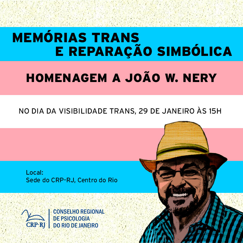 participe-do-evento-memorias-trans-e-reparacao-simbolica-uma-homenagem-a-joao-w-nery